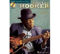 John Lee Hooker: A Step-by-Step Breakdown of His Guitar Styles and Techniques (Guitar Signature Licks) by Rubin, Dave, Hooker, John Lee (2009) Sheet music