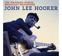 John Lee Hooker The Standard School Broadcast Recordings (Vinyl) 12" Album