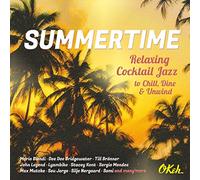 John Legend;Till Brönner;Stacey Kent;Cassandra Steen;Mario Biondi;Sergio Mendes;Silje Nergaard;Somi;Lyambiko;Max Mutzke;Dee Dee Bridgewater;Seu Jorge;Hugh Coltman;Kat Edmonson - Summertime - Relaxing Cocktail Jazz to Chill,Dine and Unwind