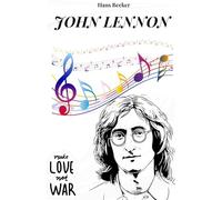 JOHN LENNON: La storia di un sogno