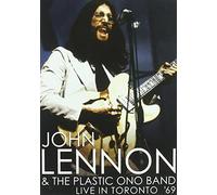 John Lennon & the Plastic Ono Band : Live in toronto '69 [DVD]
