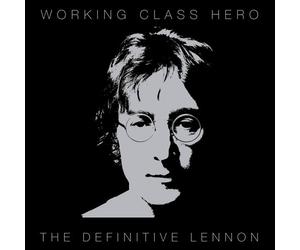 John Lennon - Working Class Hero: the Defini