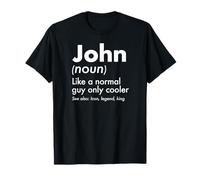 John Like A Normal Guy Only Cooler Legend King Nombre Camiseta