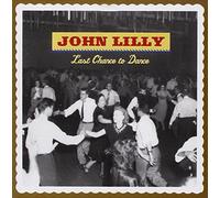 John Lilly - Last Chance to Dance
