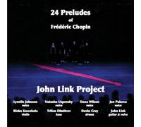 John Link Project - 24 Preludes of Frederic Chopin
