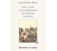 John Locke et les fondements de la liberté moderne