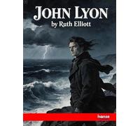 John Lyon: or From the Depths