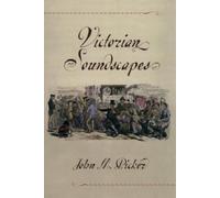 John M. Picker Victorian Soundscapes (Tapa blanda)
