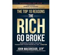 John MacGregor The Top 10 Reasons the Rich Go Broke (Tapa blanda)