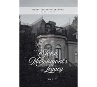 John Marchmont's Legacy (Illustrated): Volume 1 (of 3)
