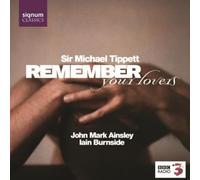 John Mark Ainsley - Sir Michael Tippett: Remember Your Lovers