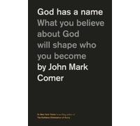 John Mark Comer God Has a Name (Tapa dura)