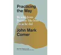 John Mark Comer Practicing the Way (Tapa dura) (Importación USA)