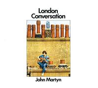 John Martyn - London Conversation (Remasters)