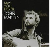 John Martyn - May You Never (The Very Best Of)