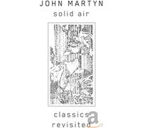 John Martyn - Solid Air (Classics Revisited) (2CD)