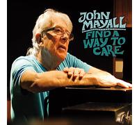 John Mayall - Find A Way To Care
