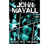 John Mayall - Rollin' with the blues [Italia] [DVD]