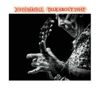 John Mayall – Talk About That – CD – Bertus