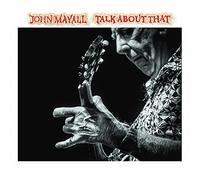 John Mayall - Talk About That [Vinilo]