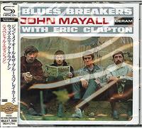 John Mayall & The Blues Breakers With Eric Clapton [SHM-CD] - John Mayall & Blues Breakers with Eric Clapton (SHM-CD)