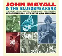 John Mayall & the Bluesbreakers - European Union (Live in the UK & Germany)