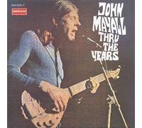 John Mayall & The Bluesbreakers - Thru The Years