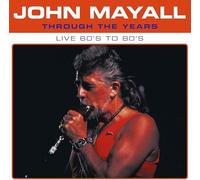 John Mayall Through the Years: Live 60's to 80's (Vinyl)