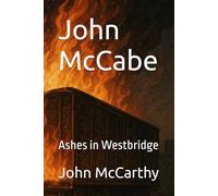 John McCabe: Ashes in Westbridge