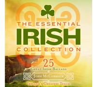John McCormack - John McCormack The Essential Irish Collection CD 25 Great Irish Ballads
