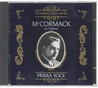 John McCormack - McCormack in Opera