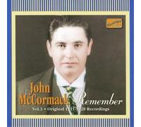 John McCormack Remember Vol. 3 Original 1911 - 1928 Recordings (CD) Album