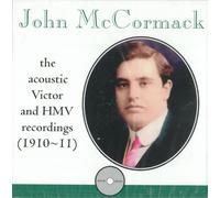 John McCormack: The Acoustic Victor and HMV Recordings (1910-11)Romophone edition by John McCormack (2002-03-12)