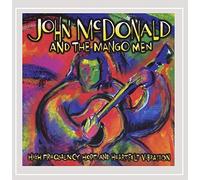 John McDonald & the Mango Men - High Frequency Hope and Heartfelt Vibration