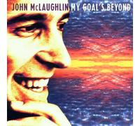 John Mclaughlin - My Goal's Beyond