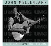 John Mellencamp - Life, Death, LIVE and Freedom
