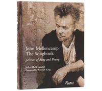 John Mellencamp: The Songbook: 50 Years of Song and Poetry