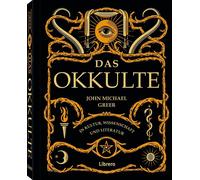 JOHN MICHAEL GR DAS OKKULTE: Das verworfene Wissen der westlichen W (Tapa dura)