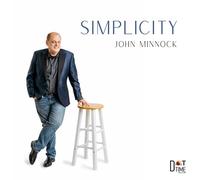 John Minnock / Dave Liebman / Mathis Picard / Mark Lewandowski / Pablo Eluchans - Simplicity / John Minnock
