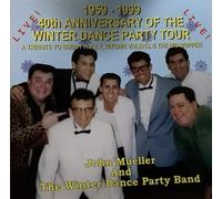 John Mueller and the Winter Dance Party Band - 40th Anniversary of the Winter Dance Party Tour (US Import)
