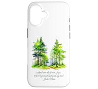 John Muir Cita and Into The Forest I go Nature Lover Carcasa para iPhone 16