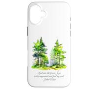 John Muir Cita and Into The Forest I go Nature Lover Carcasa para iPhone 16 Plus
