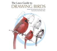 John Muir Laws The Laws Guide to Drawing Birds (Tapa blanda) (Importación USA)