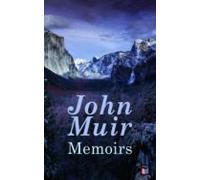 John Muir: Memoirs (ebook)