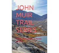 JOHN MUIR TRAIL SERIES: Hiking, Photography & Permit Insights