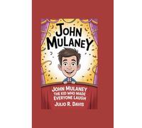 JOHN MULANEY: John Mulaney The Kid Who Made Everyone Laugh