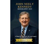 John Neely Kennedy Biography 2025: A Deep Dive into the Life and Legacy of a Washington Icon
