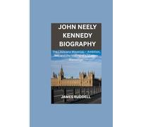 JOHN NEELY KENNEDY BIOGRAPHY: The Louisiana Maverick - Ambition, Wit, and the Making of a Modern Statesman