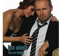 John Nemeth - Love Me Tonight