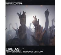 John O'Callaghan - Live As - Recorded at Inside Out